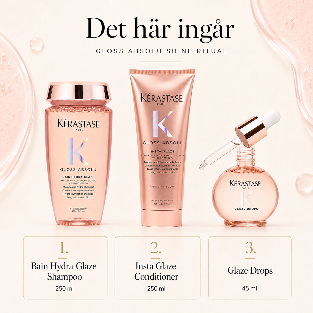 Kérastase Gloss Absolu Shine Ritual innehåller Bain Hydra-Glaze, Insta Glaze och Glaze Drops